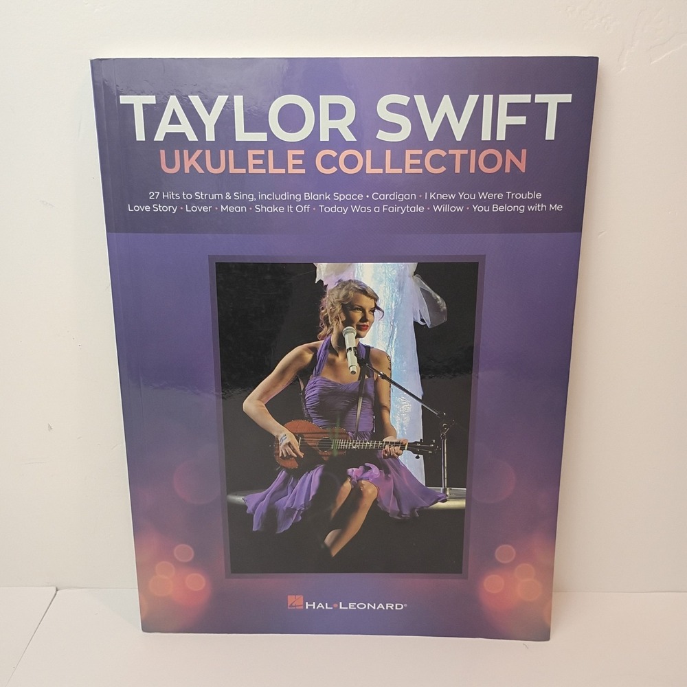 Taylor Swift - Ukulele Collection Songbook | 27 Easy Songs to Strum and Sing for